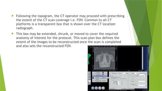 seminar on CT protocol- Radiologist review | PPTX