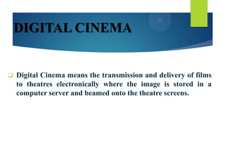 Digital Cinema | PPTX