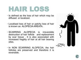 Localised Hair Fall Symptomatology | PPTX