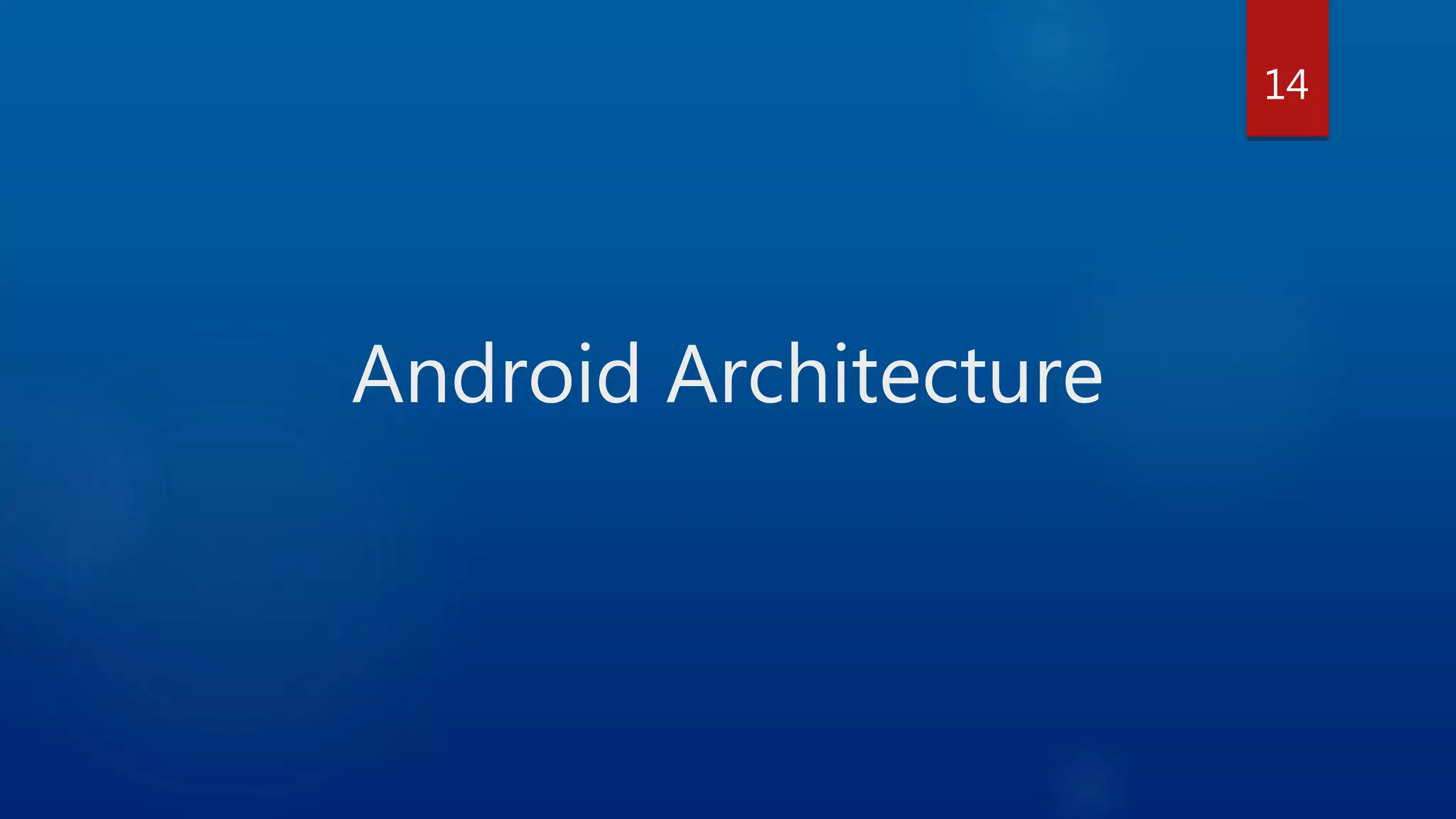 Android Architecture 14 