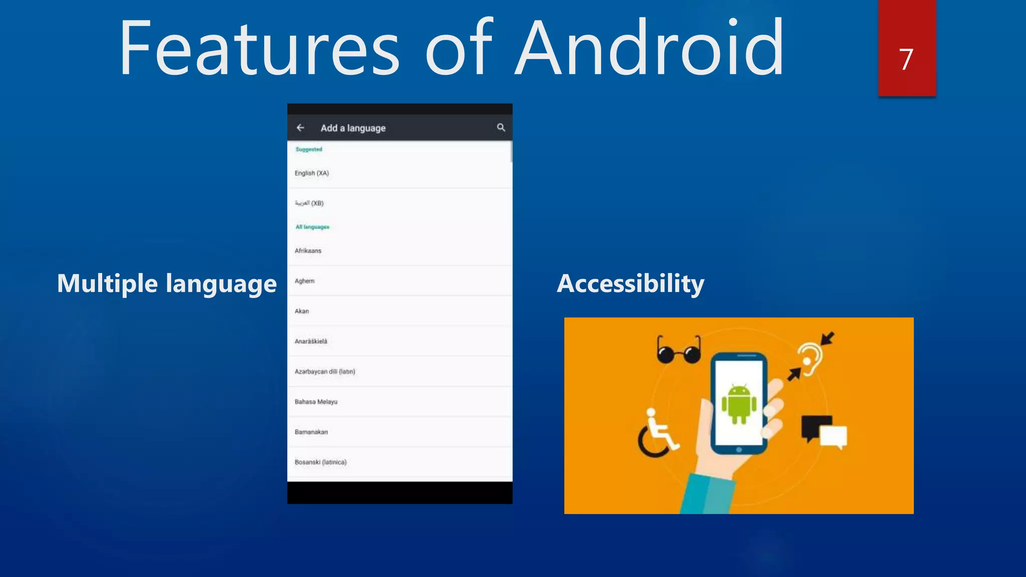Features of Android Multiple language Accessibility 7 