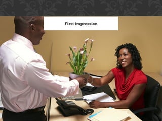 First impression
 