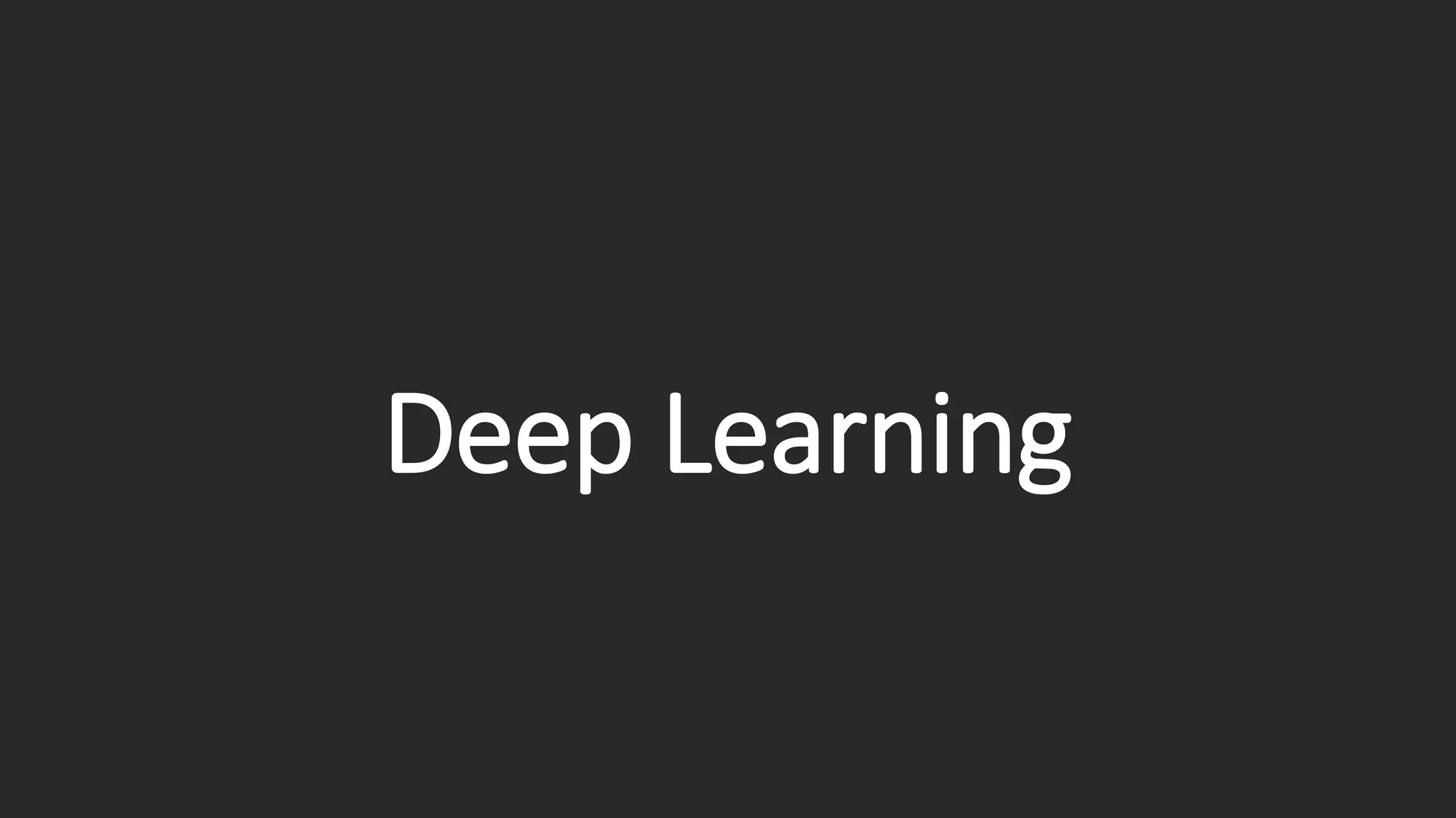 Deep Learning 