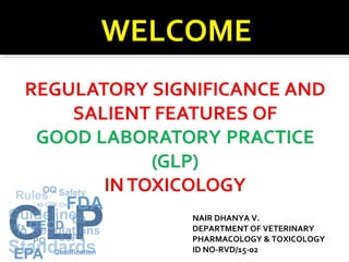 WELCOME
NAIR DHANYA V.
DEPARTMENT OF VETERINARY
PHARMACOLOGY & TOXICOLOGY
ID NO-RVD/15-02
 