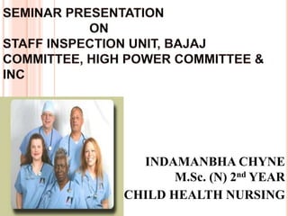 INDAMANBHA CHYNE
M.Sc. (N) 2nd YEAR
CHILD HEALTH NURSING
 