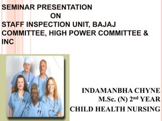 Staff Inspection Unit Bajaj Committee High Power Committee | PPT