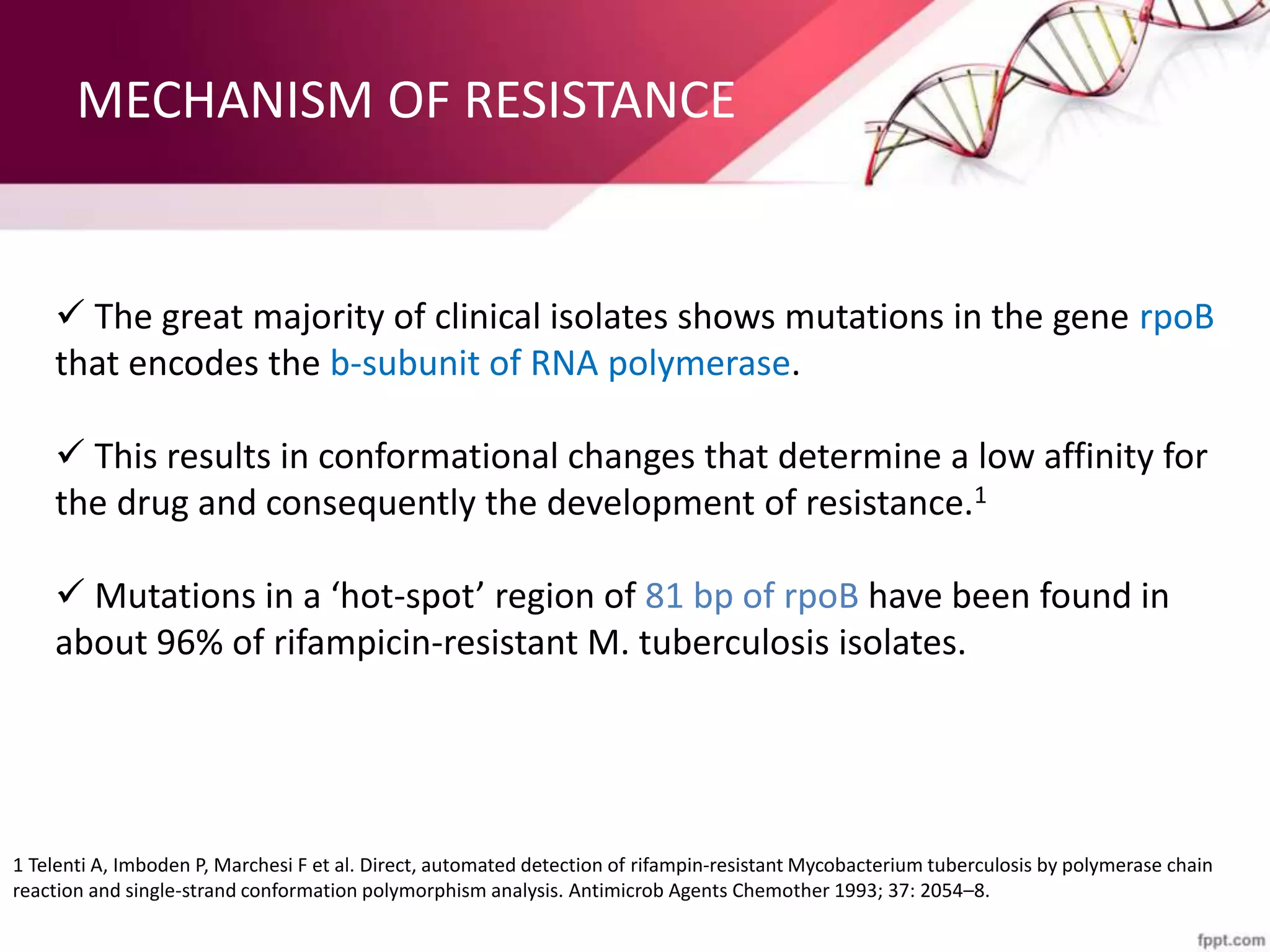 MOLECULAR BASIS & MECHANISMS OF DRUG RESISTANCE IN MYCOBACTERIUM ...