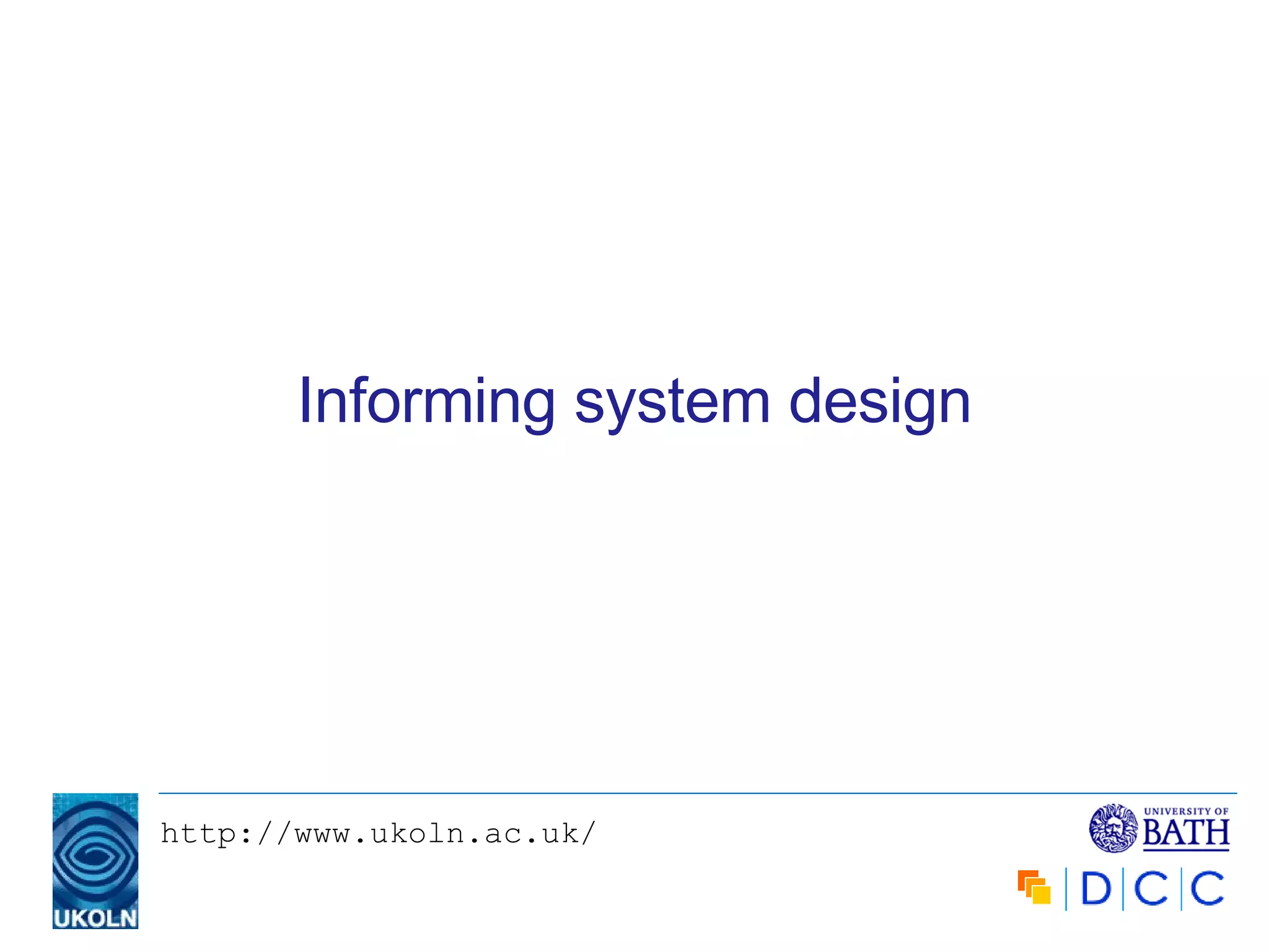 Informing system design 