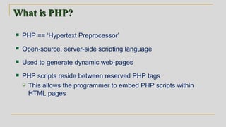 Overview of PHP and MYSQL