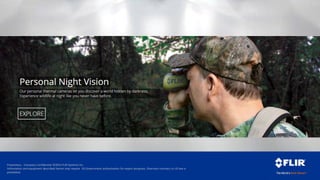 Proprietary - Company Confidential ©2014 FLIR Systems Inc.
Information and equipment described herein may require US Government authorization for export purposes. Diversion contrary to US law is
prohibited.
Who is FLIR?
 
