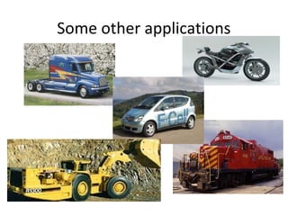 Some other applications
 