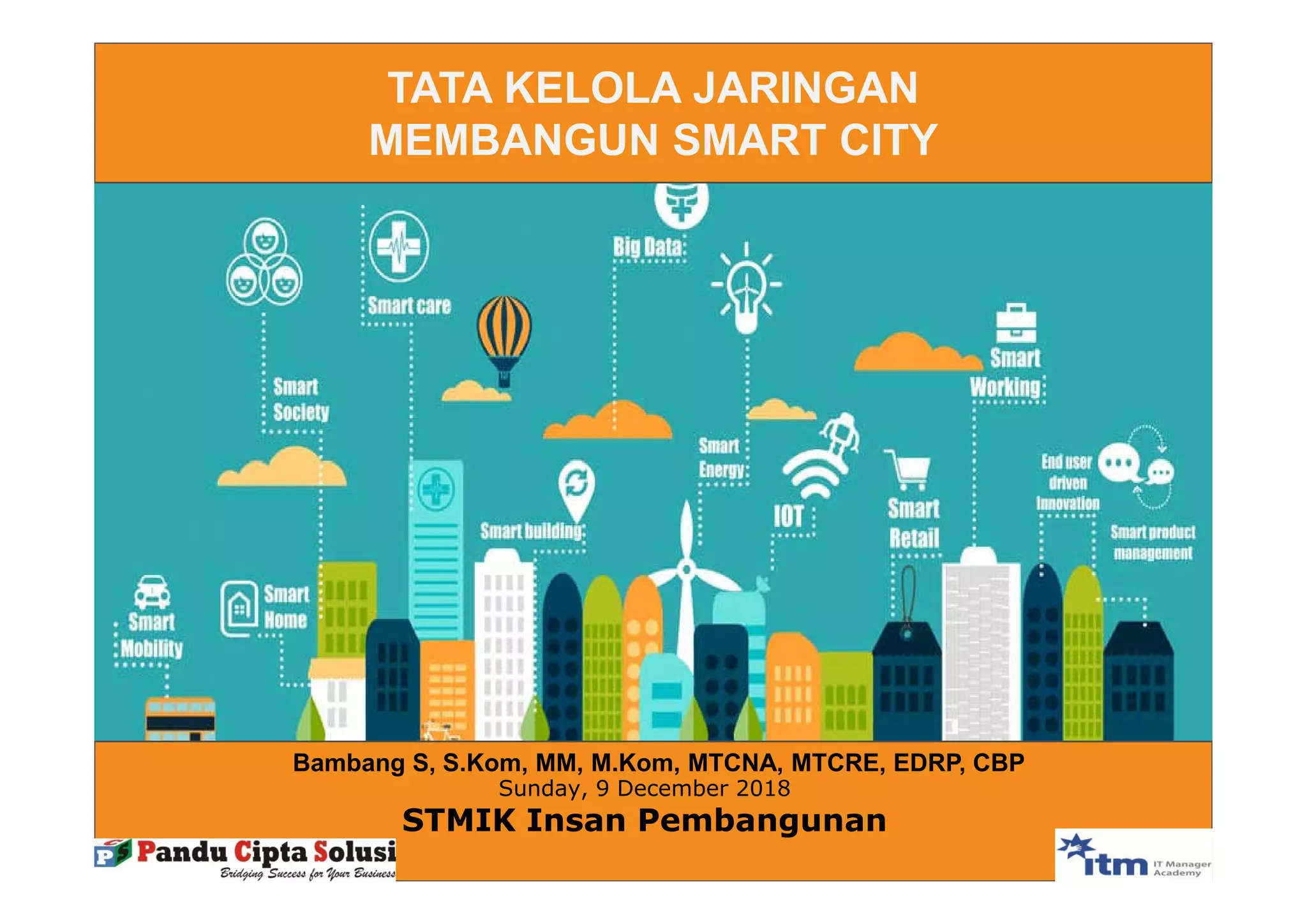 Seminar Smart City - Membangun Tata Kelola Jaringan Smart City | PDF
