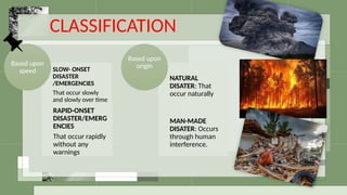 Emergencies and Disaster. Definition and classification, factors giving ...
