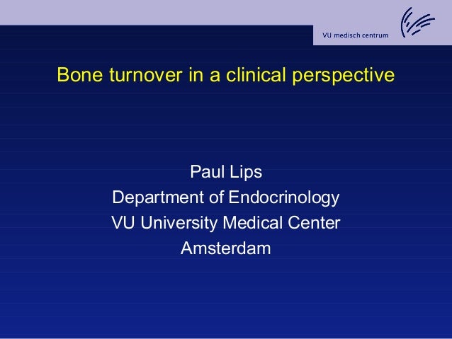Seminar 04 03 2009 Bone Turnover In A Clinical Perspective - 