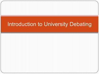 Introduction to University Debating
 
