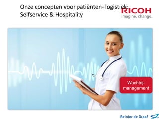 Onze concepten voor patiënten- logistiek:
Selfservice & Hospitality

Wachtrijmanagement

 