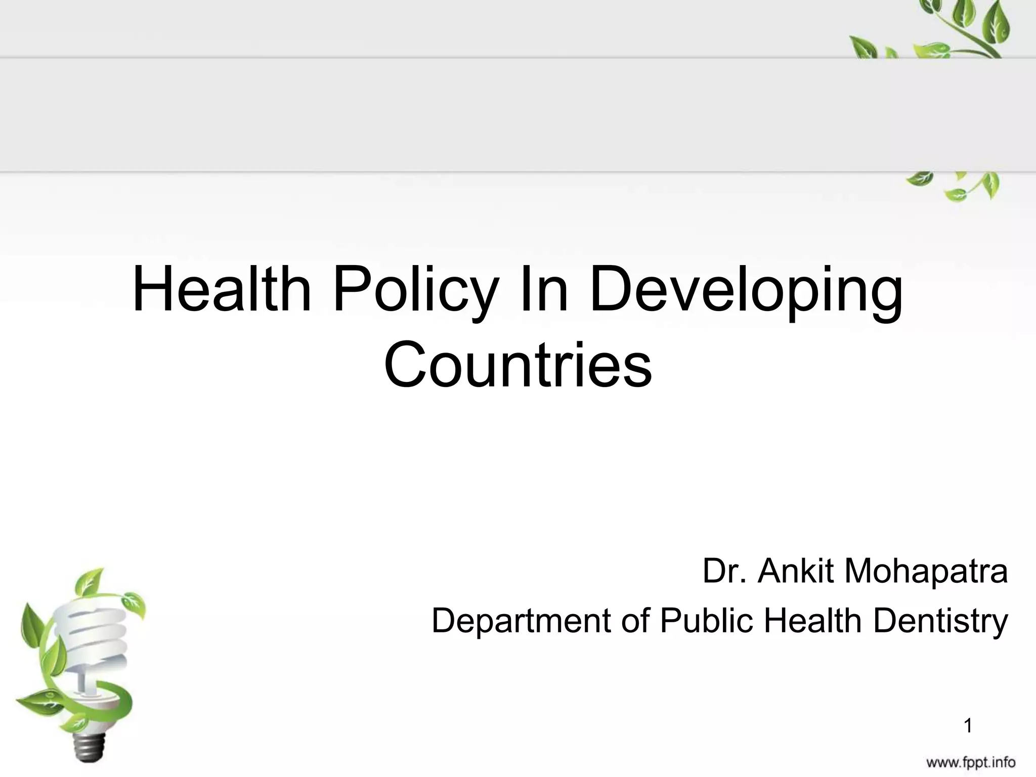 Health policy in developing countries | PPTX