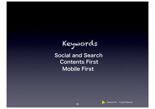 Keywords




           loftwork Inc. Futoshi Mizuno
   42
 