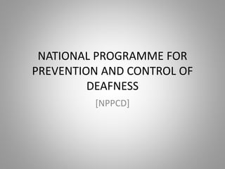 rehabilitation of a deaf child (PGIMER CHANDIGARH) | PPTX