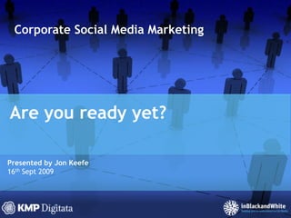 Are you Social Media ready?