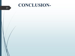 31
CONCLUSION-
 