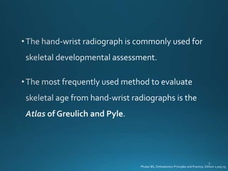 Phulari BS, Orthodontics Principles and Practice, Edition 1;205-15
 