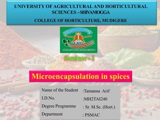 Dept.PMA
UNIVERSITY OF AGRICULTURALAND HORTICULTURAL
SCIENCES –SHIV
AMOGGA
COLLEGE OF HORTICULTURE, MUDIGERE
Name of the S...