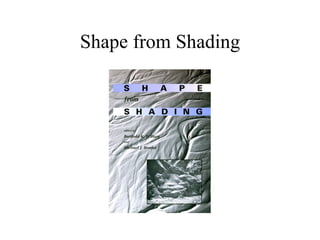 Shape from Shading 