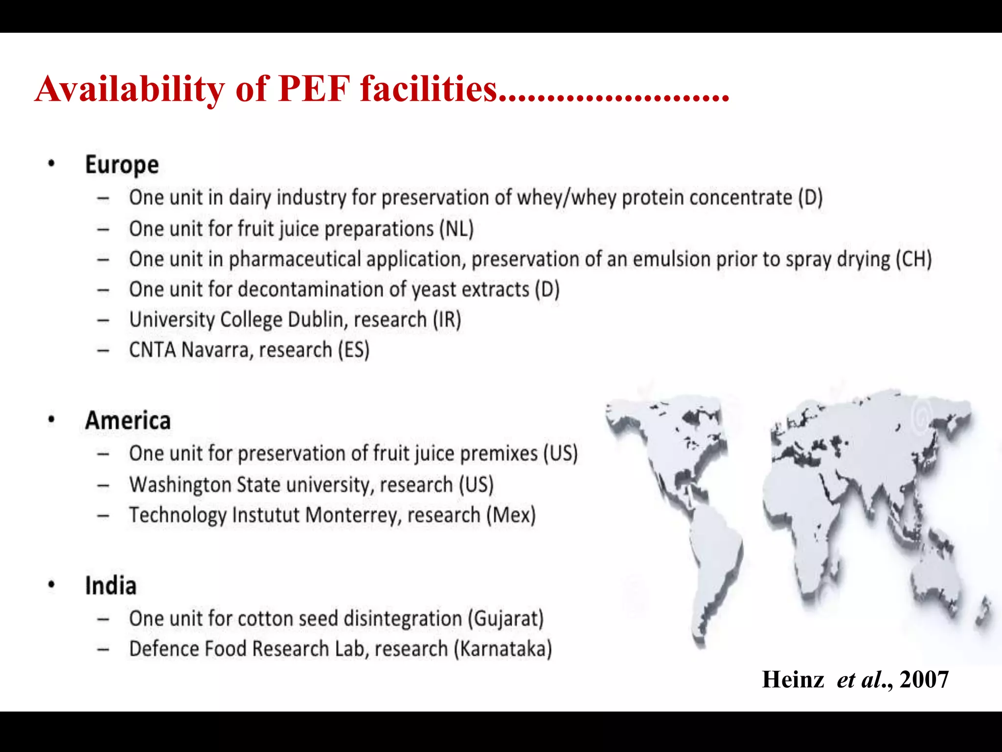 Availability of PEF facilities........................
Heinz et al., 2007
 