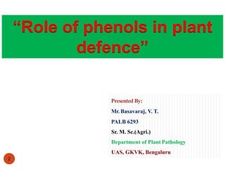 Role of phenols in plant defence | PPTX