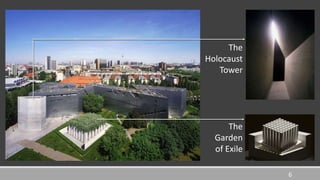 6
The
Holocaust
Tower
The
Garden
of Exile
 