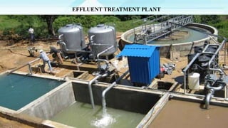 EFFLUENT TREATMENT PLANT
 