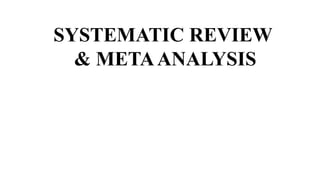 Systematic review & meta analysis seminar | PPTX