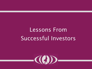 Lessons From Successful Investors 