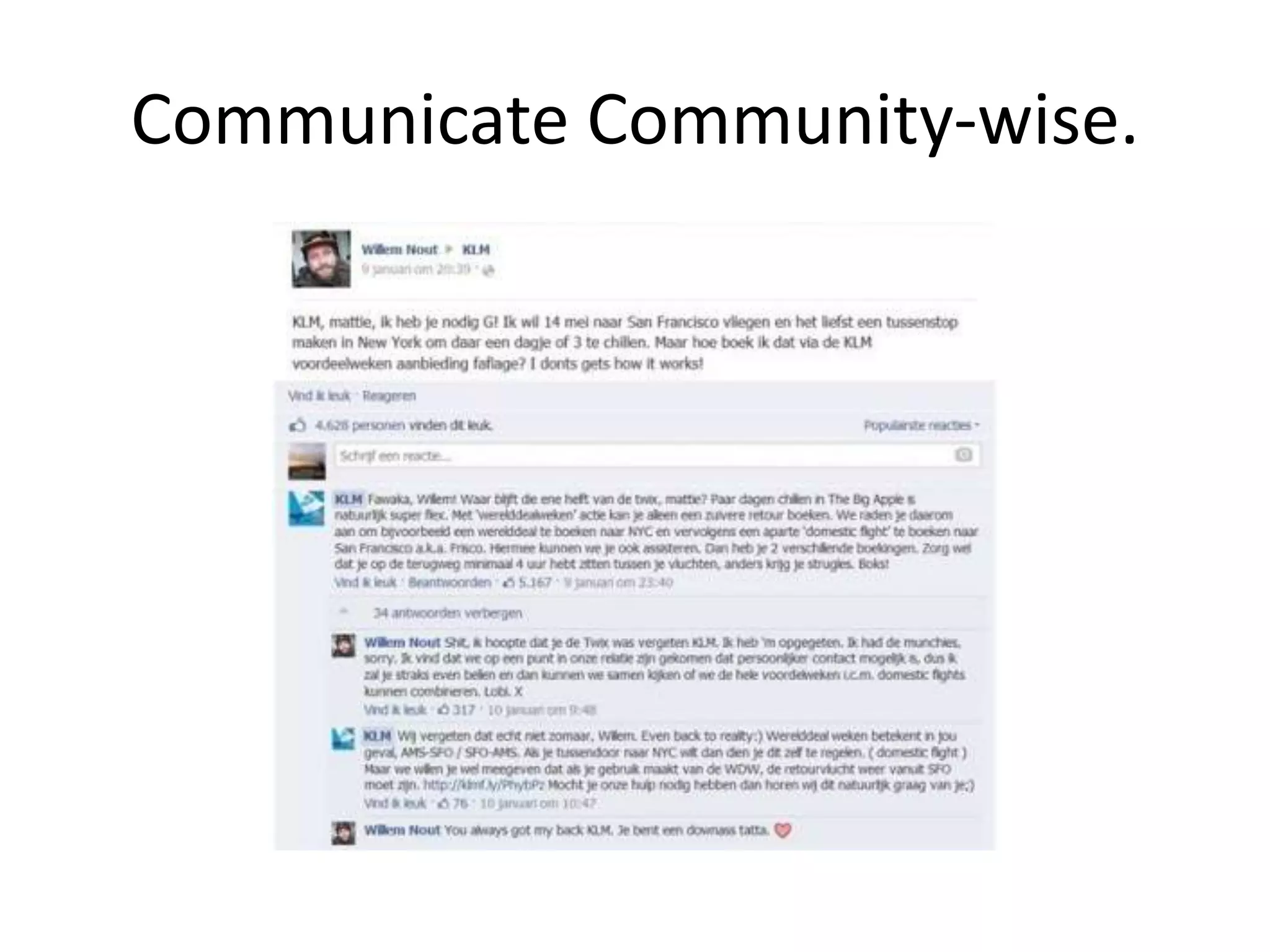 Communicate Community-wise.
 