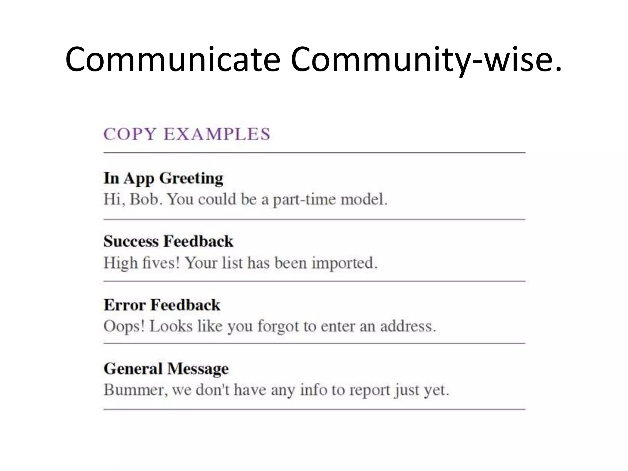 Communicate Community-wise.
 