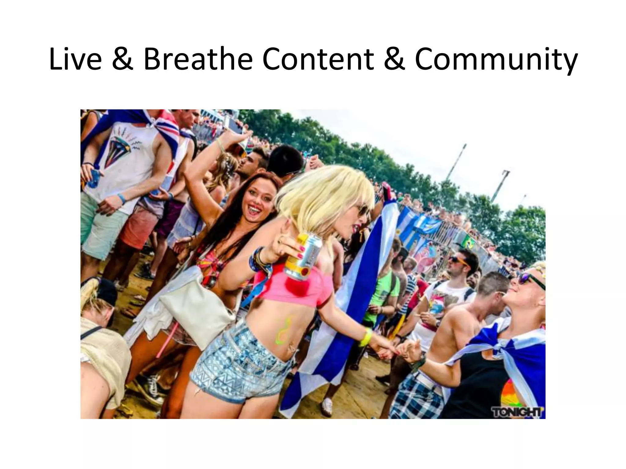 Live & Breathe Content & Community
 