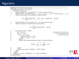 Algorithm
Vanessa, Bridge (York U) Deep Learning Strategies For Financial Applications ICLR 2023 19 / 49
 