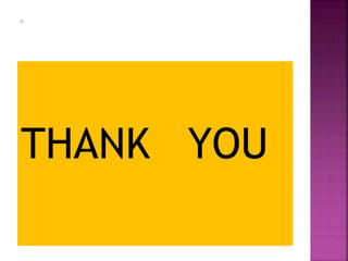THANK YOU
 
