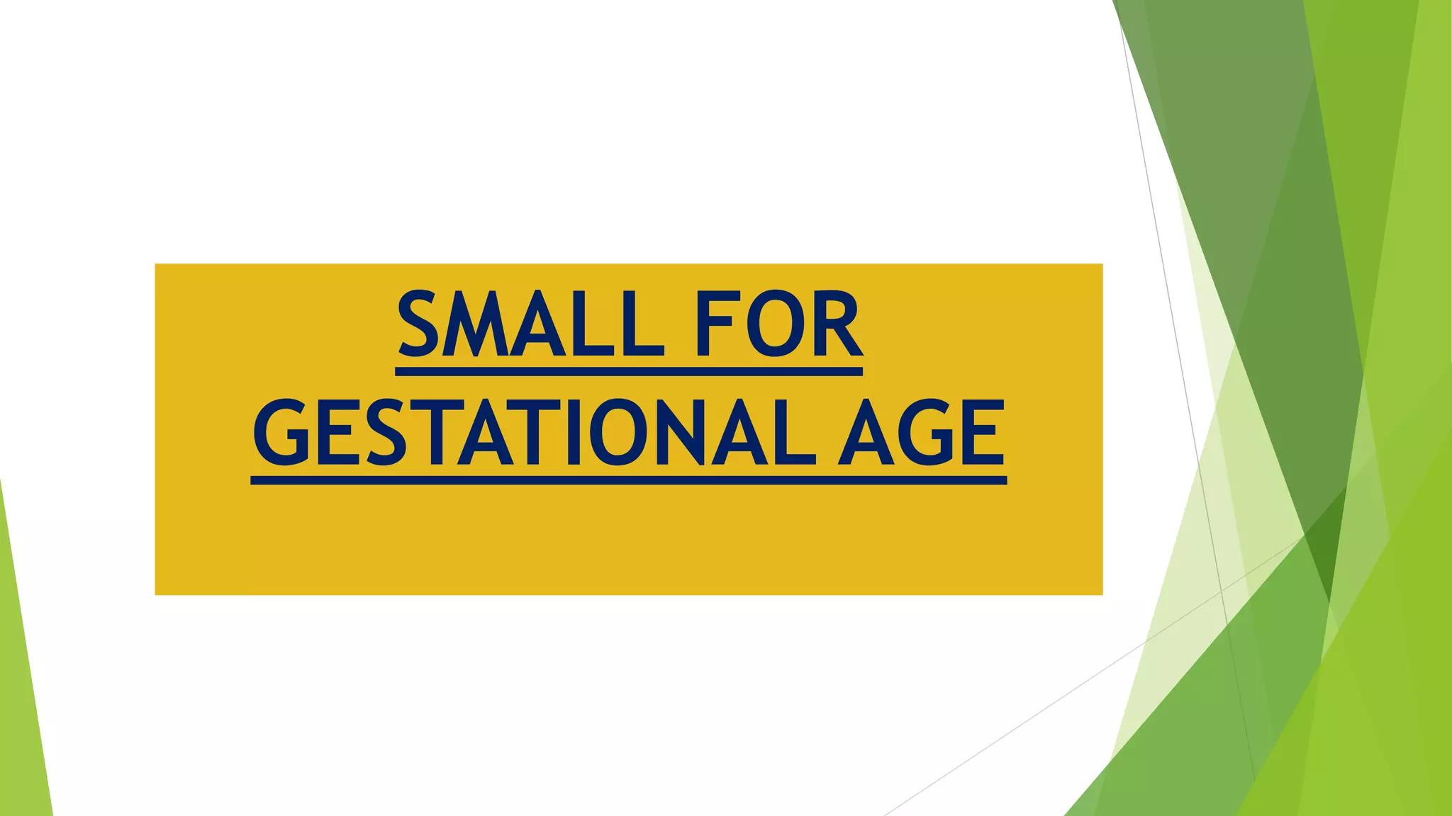 Pre-term, Small for gestational age and Post-term Infant | PPTX