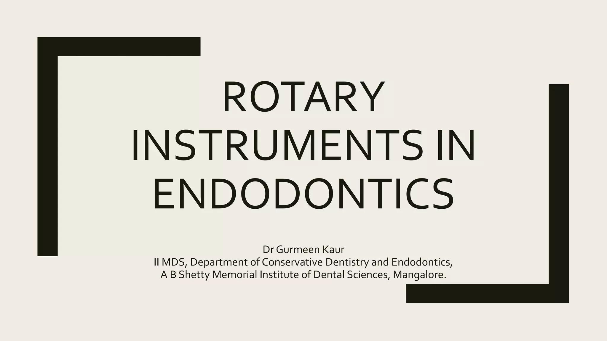rotary instruments in endodontics PPT