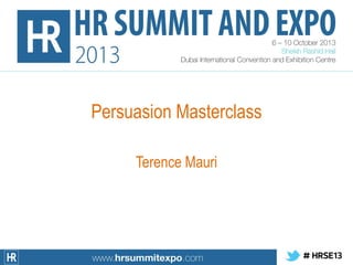 Persuasion Masterclass
Terence Mauri

 