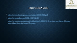Researchgate Queue advanced queue management techniques in networks | PPTX