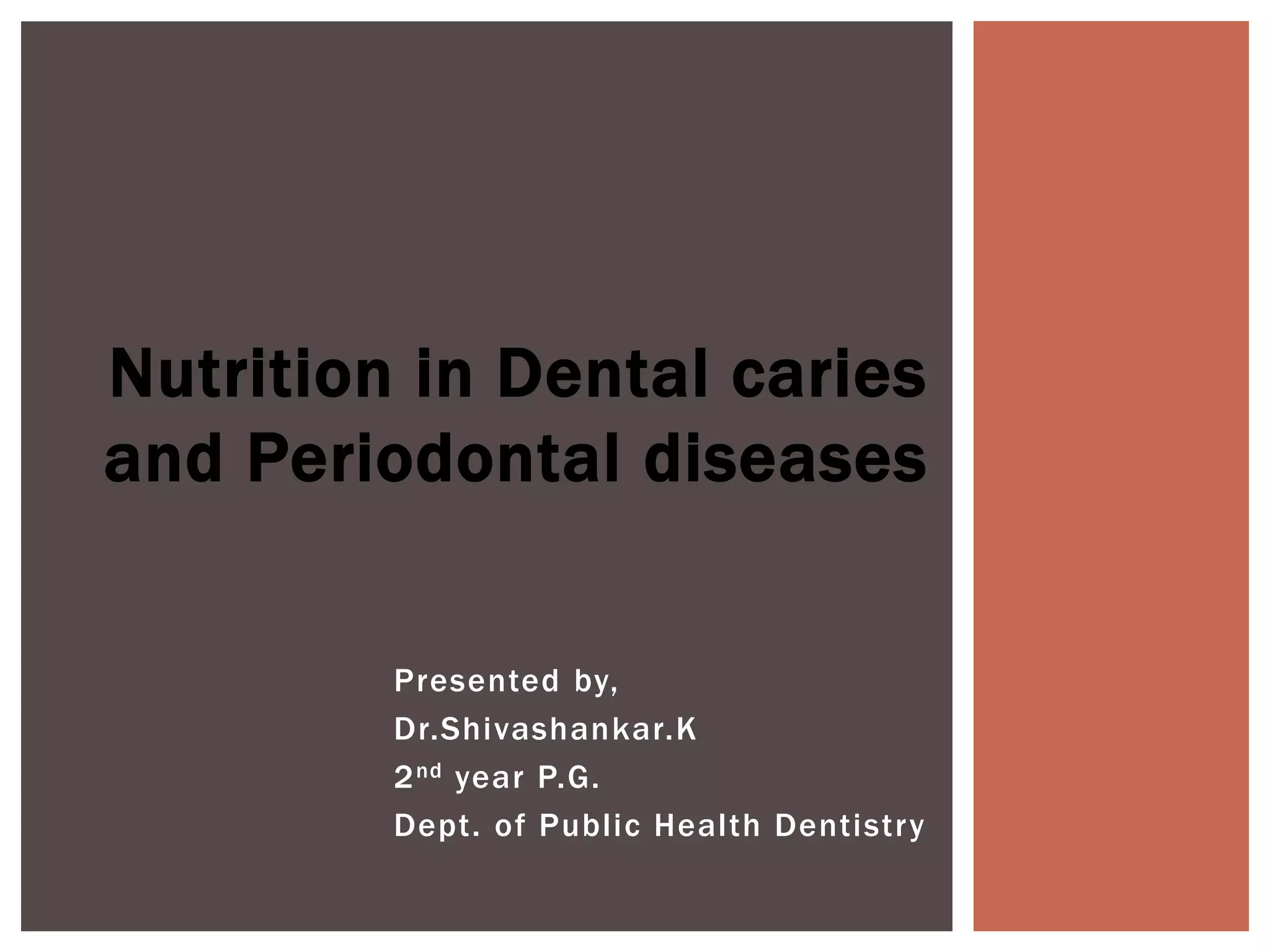 Nutrition in dental carries and periodontal disease | PPTX - Nutrition And Periodontal Disease