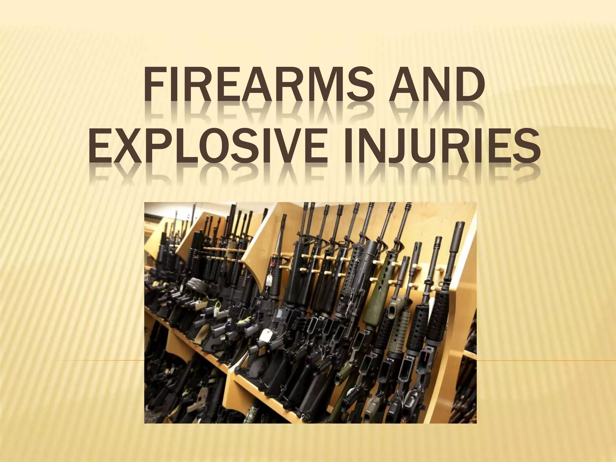 Firearms and Explosive injuries | PPTX