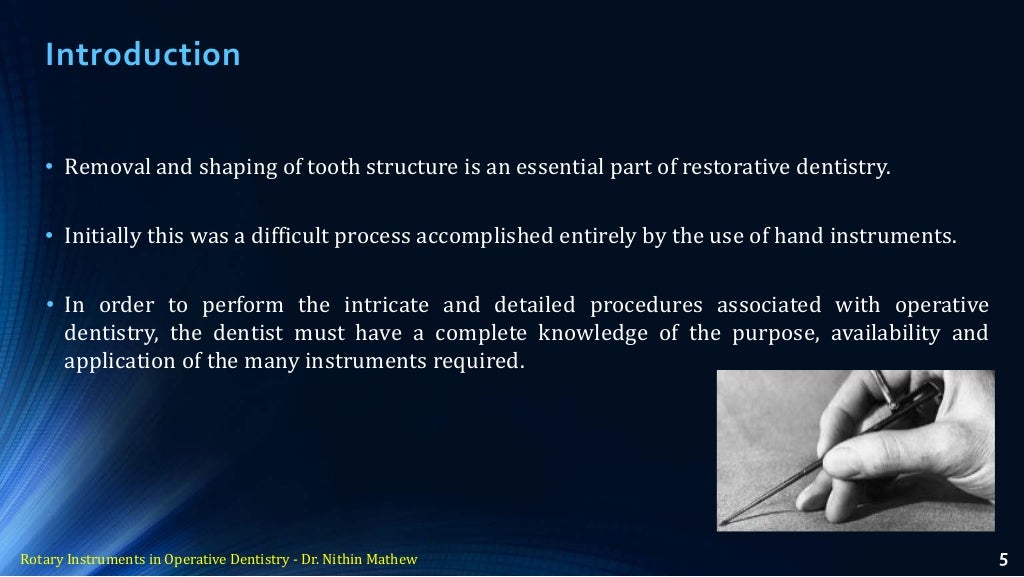 Rotary Instruments in Operative Dentistry