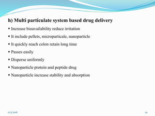 Colon specific drug delivery system approaches and application | PPT
