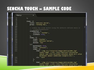 SENCHA TOUCH – SAMPLE CODE
 