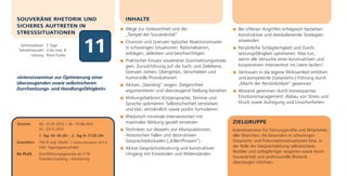 SOUVERÄNE RHETORIK UND                                      INHALTE
SICHERES AUFTRETEN IN
                                                            Wege zur Gelassenheit und der                           Bei offenen Angriffen erfolgreich bestehen:
STRESSSITUATIONEN                                           „Tempel der Souveränität”                               Konstruktive und deeskalierende Strategien


                                         11                 Chancen und Grenzen typischer Reaktionsmuster           anwenden
  Seminardauer: 2 Tage
                                                            in schwierigen Situationen: Rationalisieren,            Persönliche Schlagfertigkeit und Durch-
 Teilnehmerzahl: 3 bis max. 8
        Leitung: Petra Funke                                anklagen, ablenken und beschwichtigen                   setzungsfähigkeit optimieren: Was tun,
                                                            Praktischer Einsatz souveräner Durchsetzungsstrate-     wenn alle Versuche einer konstruktiven und
                                                            gien: Zurückführung auf die Sach- und Zielebene,        kooperativen Intervention ins Leere laufen?
                                                            Grenzen ziehen, Übergehen, Verschieben und              Vertrauen in die eigene Wirksamkeit erhöhen
»Intensivseminar zur Optimierung einer                      humorvolle Provokationen                                und kompetente (Gesprächs-) Führung durch
überzeugenden sowie selbstsicheren                          Aktives „Standing“ zeigen: Zielgerichtet                „Macht der Persönlichkeit“ gewinnen
Durchsetzungs- und Handlungsfähigkeit«                      argumentieren und überzeugend Stellung beziehen         Abstand gewinnen durch konsequentes
                                                            Wirkungsfaktoren Körpersprache, Stimme und              Emotionsmanagement: Abbau von Stress und
                                                            Sprache optimieren: Selbstsicherheit verstärken         Druck sowie Aufregung und Unsicherheiten
                                                            und klar, verständlich sowie positiv formulieren
                                                            Rhetorisch minimale Interventionen mit
Termine       30.–31.01.2012 | 18.–19.06.2012               maximaler Wirkung gezielt einsetzen                   ZIELGRUPPE
              22.–23.11.2012                                Techniken zur Abwehr von Manipulationen,              Intensivseminar für Führungskräfte und Mitarbeiter,
              1. Tag 10–18 Uhr | 2. Tag 9–17.30 Uhr         rhetorischen Fallen und destruktiven                  aller Branchen, die besonders in schwierigen
Investition   750 € zzgl. MwSt. | Frühbucherrabatt: 675 €   Gesprächsblockaden („Killer-Phrasen“)                 Gesprächs- und Präsentationssituationen bzw. in
              (inkl. Tagungspauschale)                      Aktive Gesprächssteuerung und konstruktiver           der Rolle der Gesprächsleitung selbstsicherer,
                                                                                                                  flexibler und schlagfertiger reagieren sowie durch
Ihr PLUS      Durchführungsgarantie ab 3 TN                 Umgang mit Einwänden und Widerständen
              Transfer-Coaching | Monitoring
                                                                                                                  Souveränität und professionelle Rhetorik
                                                                                                                  überzeugen möchten.
 
