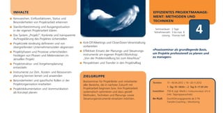 INHALTE                                                                                              EFFIZIENTES PROJEKTMANAGE-
                                                                                                     MENT: METHODEN UND
Kennzeichen, Einflussfaktoren, Status und
Besonderheiten von Projektarbeit erkennen                                                            TECHNIKEN
Standortbestimmung und Ausgangssituation
in der eigenen Projektarbeit klären
Das System „Projekt”: Konkrete und transparente
                                                                                                       Seminardauer: 2 Tage
                                                                                                      Teilnehmerzahl: 3 bis max. 8
                                                                                                             Leitung: Thomas Haß
                                                                                                                                               4
Auftragsklärung des Projektes sicherstellen
Projektziele eindeutig definieren und von         Kick-Off-Meetings und Close-Down-Veranstaltung
übergreifenden Unternehmenszielen abgrenzen       vorbereiten
                                                  Effektiver Einsatz der Planungs- und Steuerungs-   »Praxisseminar als grundlegende Basis,
Projektphasen und Prozesse unterscheiden:                                                            um Projekte professionell zu planen und
Festlegen von Phasen und Meilensteinen im         instrumente am eigenen Projekt-Workshop:
                                                  „Von der Problemstellung bis zum Abschluss”        zu managen«
aktuellen Projekt
Projektstruktur- und Vorgehensplanung             Perspektiven und Transfer in den Projektalltag
entwickeln
Instrumente zur Zeit-, Kosten- und Ressourcen-
planung kennen lernen und anwenden                ZIELGRUPPE
Besonderheiten und spezifische Rollen in der      Basisseminar für Projektleiter und -mitarbeiter    Termine       17.–18.04.2012 | 19.–20.11.2012
Projektorganisation erarbeiten                    aller Bereiche, die in nächster Zukunft mit
                                                                                                                   1. Tag 10–18Uhr | 2. Tag 9–17.30 Uhr
Projektdokumentation und -kommunikation           Projektarbeit beginnen bzw. ihre Projektarbeit
                                                  systematisch optimieren und dazu gezielt           Investition   750 € zzgl. MwSt.| Frühbucherrabatt: 675 €.
als Konzept planen
                                                  Methoden, Techniken und Planungs- sowie                          (inkl. Tagungspauschale)
                                                  Steuerungsinstrumente einsetzen möchten.           Ihr PLUS      Durchführungsgarantie ab 3 TN
                                                                                                                   Transfer-Coaching | Monitoring
 